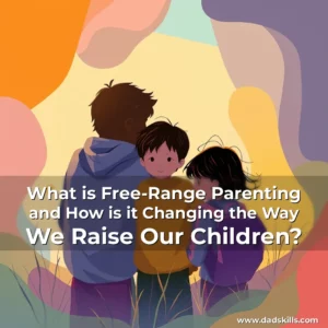 Read more about the article What is Free-Range Parenting and How is it Changing the Way We Raise Our Children?